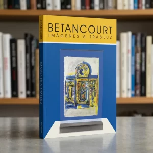 Catálogo de la exposición Imágenesa a trasluz de Miguel Betancourt