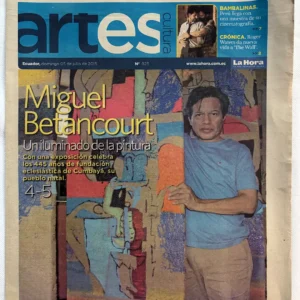 Miguel Betancourt. Un iluminado de la pingura. Con una exposición celebra los 445 años de fundación eclesiástica de Cumbayá, su pueblo natal. 2015